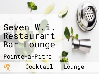 Seven W.i. Restaurant Bar Lounge