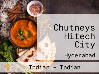 Chutneys Hitech City