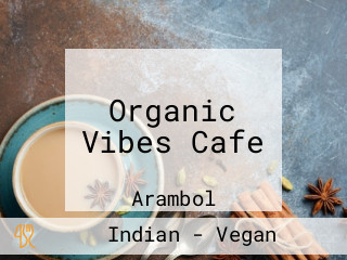 Organic Vibes Cafe