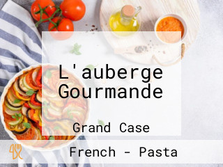 L'auberge Gourmande