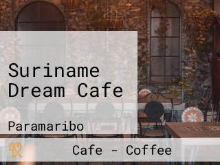 Suriname Dream Cafe