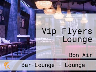 Vip Flyers Lounge