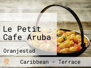 Le Petit Cafe Aruba