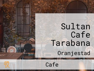 Sultan Cafe Tarabana