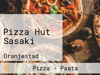 Pizza Hut Sasaki