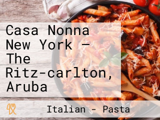 Casa Nonna New York – The Ritz-carlton, Aruba