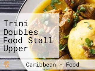 Trini Doubles Food Stall Upper Collymore Rock