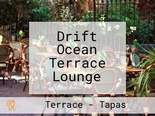 Drift Ocean Terrace Lounge