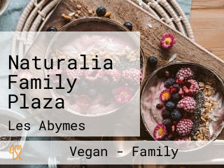 Naturalia Family Plaza