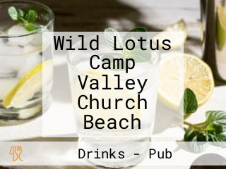 Wild Lotus Camp Valley Church Beach