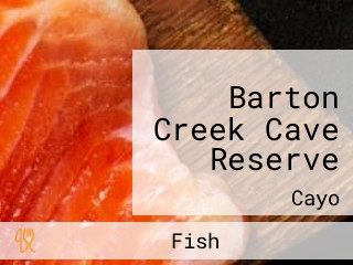 Barton Creek Cave Reserve