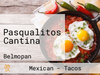 Pasqualitos Cantina