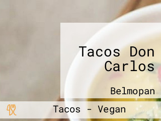 Tacos Don Carlos