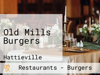 Old Mills Burgers