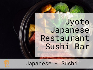 Jyoto Japanese Restaurant Sushi Bar