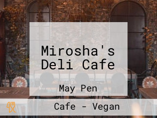 Mirosha's Deli Cafe