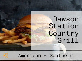 Dawson Station Country Grill