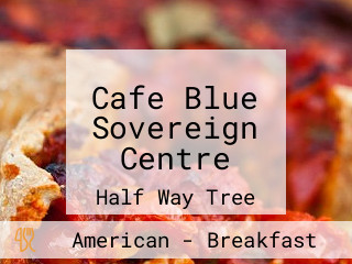 Cafe Blue Sovereign Centre