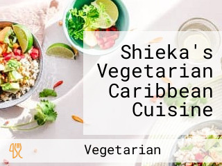 Shieka's Vegetarian Caribbean Cuisine