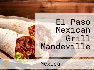 El Paso Mexican Grill Mandeville