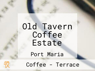 Old Tavern Coffee Estate