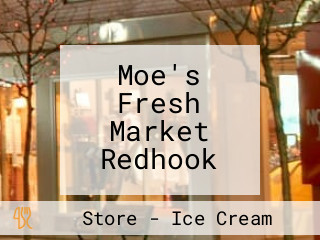 Moe's Fresh Market Redhook