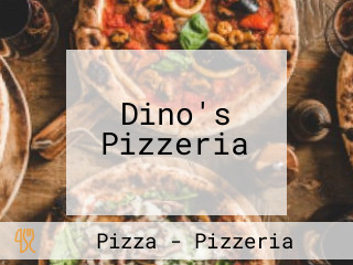 Dino's Pizzeria