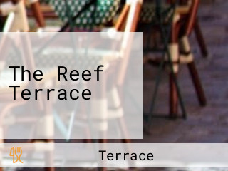 The Reef Terrace