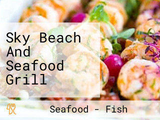 Sky Beach And Seafood Grill