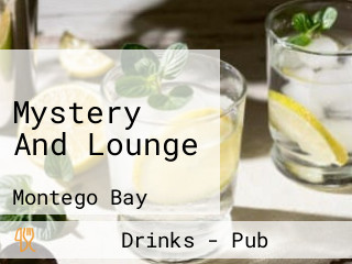 Mystery And Lounge