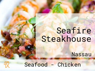 Seafire Steakhouse