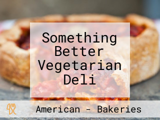 Something Better Vegetarian Deli