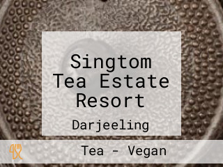 Singtom Tea Estate Resort