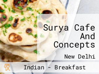 Surya Cafe And Concepts